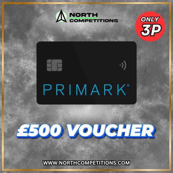 £500 Primark Voucher 16.10