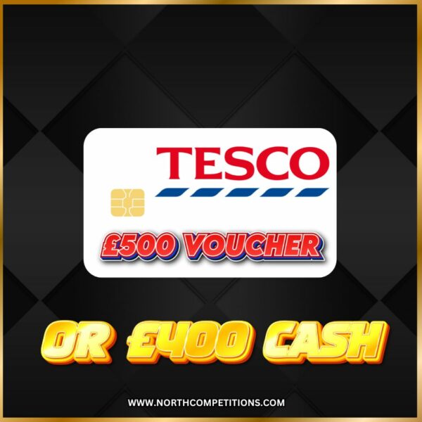 £500 Tesco Voucher For 3p