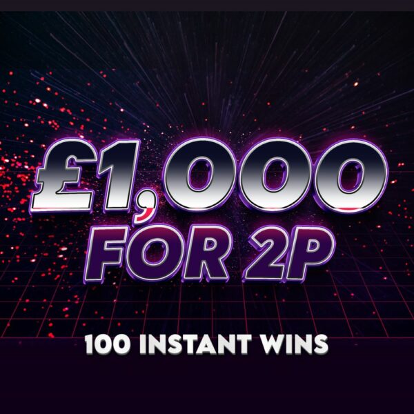 £1,000 for 2p + Instants 23.10