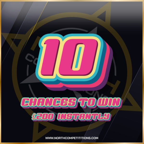 10 Chances To Win £200 Instantly 30.12