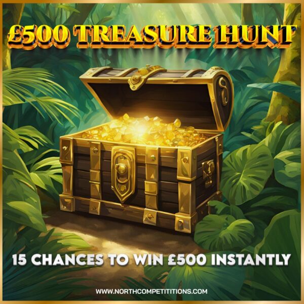 £500 Treasure Hunt - 15 X £500 Instant Wins 27.02