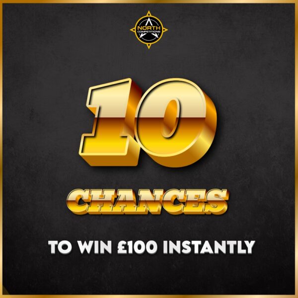 10 chances to win £100 instantly 19.02