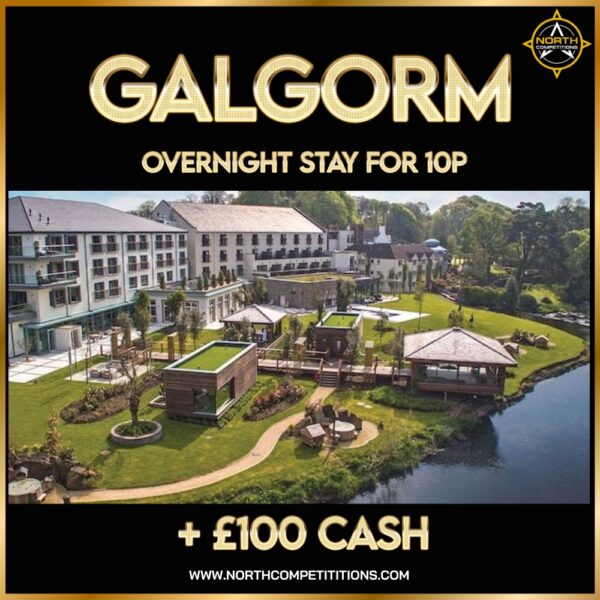 Win a Galgorm Overnight Stay + £100 Cash 06.03