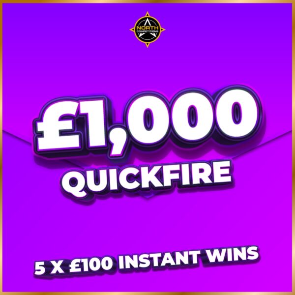 £1,000 Quickfire + Instant Wins 22.05