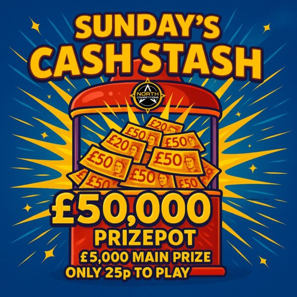 Sundays Cash Stash - £50,000 PrizePot - £5,000 Main Prize
