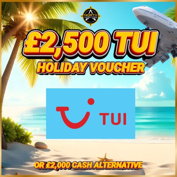 £2,500 TUI Holiday Voucher or £2,000