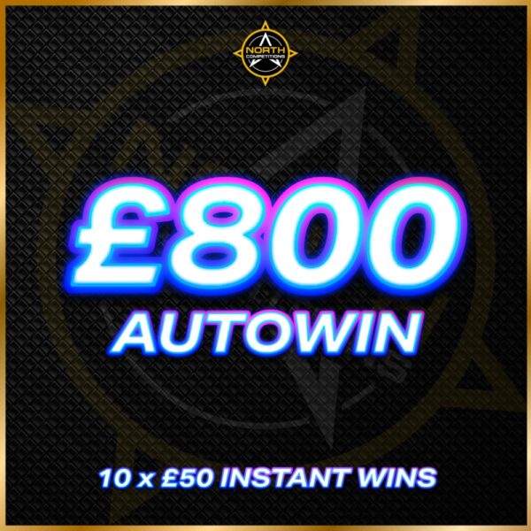 £800 for 1p Autowin +10 Instant Wins 28.07